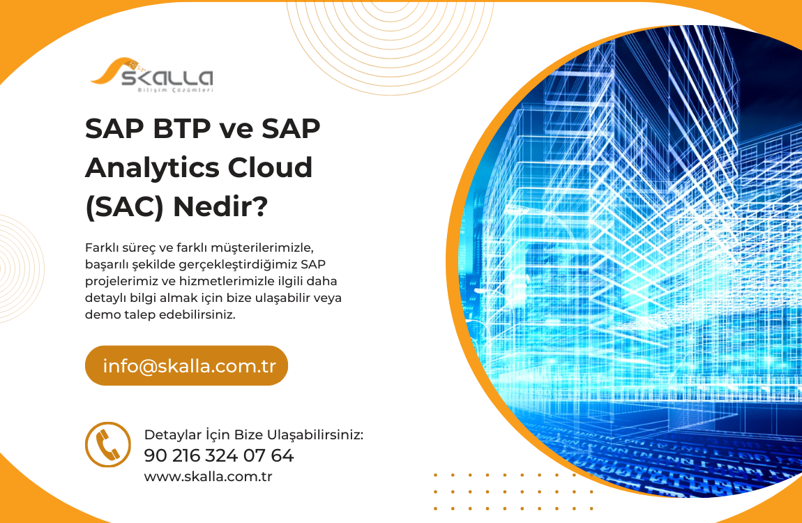 SAP BTP ve SAP Analytics Cloud (SAC) Nedir? Örnekleri İle