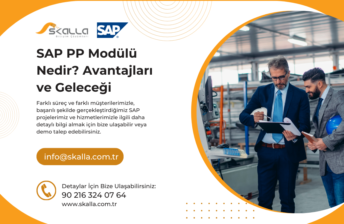 SAP PP Modülü (Üretim Planlama) Nedir? Avantajları Nelerdir?